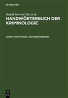 Alexande Elster, Alexander Elster, Heinrich Lingemann, Alexander Elster, J Schneider, J Schneider... - Handwörterbuch der Kriminologie - 5: Nachtrags- und Registerband