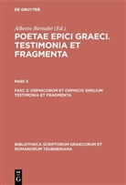 Albert Bernabé, Alberto Bernabé - Poetae epici Graeci. Testimonia et fragmenta. - Pars II. Fasc 2: Poetae epici Graeci. Testimonia et fragmenta. Pars.II/Fasc.2