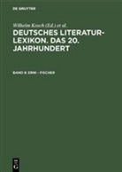Wilhelm Kosch, Lutz Hagestedt, Wilhelm Kosch - Deutsches Literatur-Lexikon, Das 20. Jahrhundert - Band 8: Erni - Fischer. Bd.8