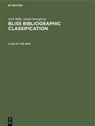 Ball, Ball, Colin Ball, Mills, J Mills, J. Mills - Jack Mills; Vanda Broughton: Bliss Bibliographic C - Class W: The Arts