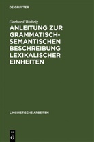 Gerhard Wahrig - Anleitung zur grammatisch-semantischen Beschreibung lexikalischer Einheiten