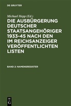 Michae Hepp, Michael Hepp - Die Ausbürgerung deutscher Staatsangehöriger 1933- - Band 2: Namensregister. Bd.2