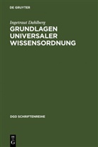 Ingetraut Dahlberg - Grundlagen universaler Wissensordnung