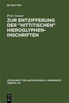 Peter Jensen - Zur Entzifferung der "hittitischen" Hieroglypheninschriften