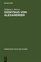 Wolfgang A. Bienert - Dionysius von Alexandrien