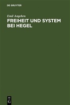 Emil Angehrn - Freiheit und System bei Hegel