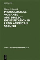 Melvyn C Resnick, Melvyn C. Resnick - Phonological Variants and Dialect Identification in Latin American Spanish