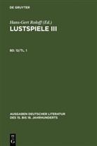 Christian Weise, Hans-Gert Roloff - Sämtliche Werke - Band 12. Teil 1: Lustspiele. Bd.3