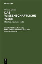 Werner Krauss, Bernhard Henschel - Das wissenschaftliche Werk - Band 8: Sprachwissenschaft und Wortgeschichte