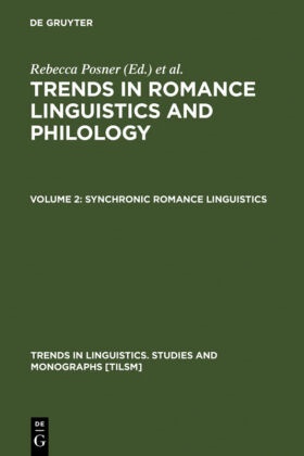 John N. Green, Rebecca Posner - Trends in Romance Linguistics and Philology - Volume 2: Synchronic Romance Linguistics