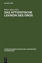 Klau Alpers, Klaus Alpers - Das attizistische Lexikon des Oros