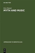 Eero Tarasti - Myth and Music