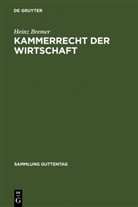 Heinz Bremer - Kammerrecht der Wirtschaft