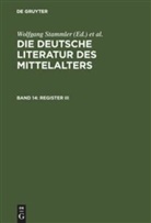 Kar Langosch, Karl Langosch, Wolfgang Stammler, Gundol Keil, Gundolf Keil, Kurt Ruh... - Die deutsche Literatur des Mittelalters - Band 14: Register III. Tl.3