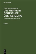 Philo von Alexandria, Philo von Alexandria, Philo von Alexandria, Philon, Maximilian Adler, Leopold Cohn... - Philo von Alexandria: Die Werke in deutscher Übers - Band 7: Philo von Alexandria: Die Werke in deutscher Übersetzung. Band 7