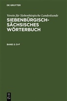 Georg Keintzel, Verein Für Siebenbürgische Landeskunde - Siebenbürgisch-Sächsisches Wörterbuch - Band 2: D-F, 4 Teile