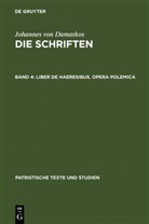 Johannes von Damaskus, Bonifatiu Kotter, Bonifatius Kotter, Verlag Walter de Gruyter GmbH - Die Schriften - 4: Liber de haeresibus. Opera polemica