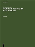 Alfred Götze, Götze Alfred, Alfred Götze, Walthe Mitzka, Walther Mitzka - Trübners Deutsches Wörterbuch - Band 6: S