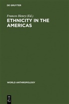 France Henry, Frances Henry - Ethnicity in the Americas