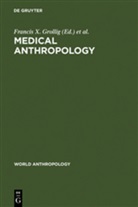 B Haley, B Haley, Francis X. Grollig, Harold B. Haley, Franci X Grollig, Francis X Grollig - Medical Anthropology