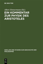 Alber Zimmermann, Albert Zimmermann - Ein Kommentar zur Physik des Aristoteles