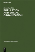 Mon Nag, Moni Nag - Population and Social Organization