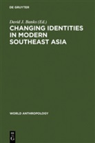 David J. Banks, Davi J Banks, David J Banks - Changing Identities in Modern Southeast Asia