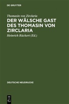 Thomasin von Zerklaere, Thomasin von Zirclaria, Thomasin von Zirclaria, Thomasin Von Zirclaria, Heinric Rückert, Heinrich Rückert - Der wälsche Gast des Thomasin von Zirclaria