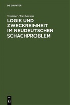 Walther Holzhausen - Logik und Zweckreinheit im neudeutschen Schachproblem