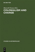 Maxwel Owusu, Maxwell Owusu - Colonialism and Change