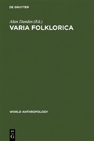 Ala Dundes, Alan Dundes - Varia Folklorica