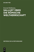 Konrad Heldmann - Sallust über die römische Weltherrschaft
