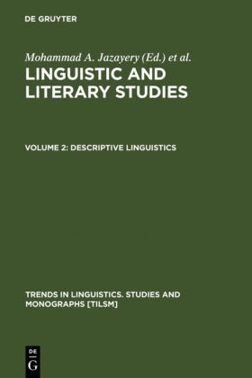 Mohammad A. Jazayery, Volker Gast, Mohammad A. Jazayery, Edgar C. Polome, Edgar C. Polomé, Werner Winter - Linguistic and Literary Studies - Volume 2: Descriptive Linguistics