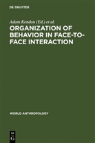 Richard M. Harris, Adam Kendon, Mary R. Key, Richar M Harris, Richard M Harris, Mary R Key - Organization of Behavior in Face-to-Face Interaction