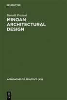 Donald Preziosi - Minoan Architectural Design