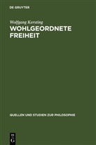 Wolfgang Kersting - Wohlgeordnete Freiheit