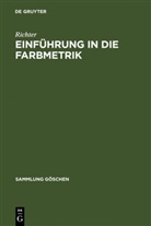 Richter, Richter - Einführung in die Farbmetrik