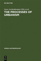 Joyc Aschenbrenner, Joyce Aschenbrenner, Lloyd R. Collins, R Collins, R Collins - The Processes of Urbanism