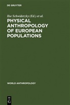 Brun Chiarelli, Bruno Chiarelli, Olga Necrasov, Ilse Schwidetzky - Physical Anthropology of European Populations