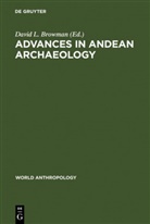 David L. Browman, Davi L Browman, David L Browman - Advances in Andean Archaeology