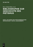 Kurt Aland, Gottfrie Mälzer, Gottfried Mälzer - Bibliographie zur Geschichte des Pietismus - Band 1: Die Werke der Württembergischen Pietisten des 17. und 18. Jahrhunderts