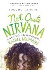 Rachel Neuman, Rachel Neumann, Thich Nhat Hanh - Not Quite Nirvana
