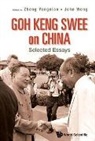 Yongnian Zheng &amp; John Wong, John Wong, Yongnian Zheng, Yong-Nian Zheng - GOH KENG SWEE ON CHINA