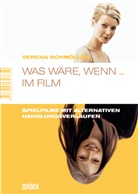 Verena Schmöller - Was wäre, wenn ... im Film
