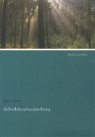 Jean Paul, Jean Paul - Selberlebensbeschreibung