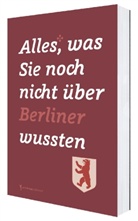 Cornelia Dörries, Franziska Plesser - Alles, was Sie noch nicht über Berliner wussten