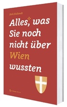 Dirk Kollendt - Alles, was Sie noch nicht über Wien wussten