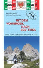 Roth-Schulz, Waltraud Roth-Schulz, Schul, Reinhard Schulz, Reinhard  Roth-Schulz Schulz - Mit dem Wohnmobil nach Süd-Tirol