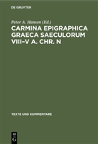 Peter A. Hansen - Carmina Epigraphica Graeca Saeculorum VIII-V a. Chr. n