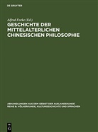 Alfred Forke - Geschichte der mittelalterlichen chinesischen Philosophie